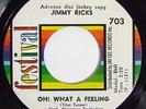 JIMMY RICKS Oh  What A Feeling 45 on Festival Rare Northern Soul Promo