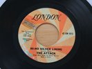THE ATTACK Hi-Ho Silver Lining/Any More Than I Do 45 Freakbeat Psych HEAR