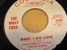 GIRL GARAGE...THE WHAT FOUR...BABY,  I DIG LOVE ...COLUMBIA 43711...VG+