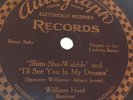 78 RPM JAZZ  Bill Haid Shimmee Sha Wabble/Banjo  AUTOGRAPH (no ##) E