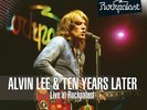 ALVIN & TEN YEARS LATER LEE - LIVE AT ROCKPALAST 1978  2 VINYL LP NEU