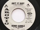 Kenny Gamble & The Romeos Ain't it Baby 1 side PROMO 45 NM Northern Soul Rare