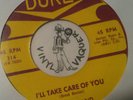 US 45 BOBBY BLAND I'll Take Care Of You / That's Why DUKE 314