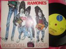 Ramones ?– Rock N' Roll Radio Label: Sire ?– SIR 4037 UK  7inch Vinyl 45 Single