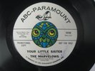 POPCORN SOUL 45   THE MARVELOWS   YOUR LITTLE SISTER   RARE NM- PROMO HEAR