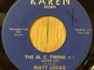 MATT LUCAS northern soul r&b mod 45 The M.C. Twine (Motor City)   Karen VG+
