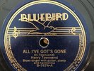 Bluebird 7474 HENRY TOWNSEND All I Got Is Gone 78 rpm  E- Sonny Boy Robert McCoy