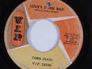 Northern Soul 45 CHRIS CLARK Love's Gone Bad VIP HEAR