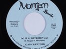 Modern Soul Boogie 45 JOAN CRAWFORD Do It In Detroit MORGAN HEAR
