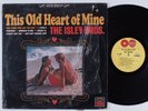 ISLEY BROTHERS This Old Heart Of Mine TAMLA LP SHRINK