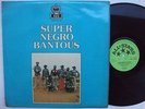 SUPER NEGRO BANTOUS 1978 DANCEFLOOR SOUKOUS HIGHLIFE NIGERIA ?