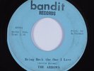 Northern/Deep Soul 45 ARROWS Bring Back The One I Love BANDIT HEAR