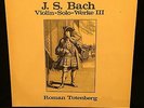 ROMAN TOTENBERG violin - BACH Sonata & Partita for Solo Violin - IMPROMPTU LP