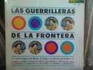 Las Guerrilleras De La Frontera- El Lechero lp RARE norteno