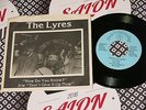 THE LYRES How Do You Know/ Don't Give It Up Now ORIGINAL US SINGLE