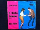 Rob Denis - If I had a Hammer / Blue Velvet (7
