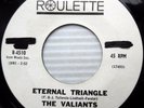 the VALIANTS promo doowop 45 JOHNNY LONELY / ETERNAL TRIANGLE vg++ e0806