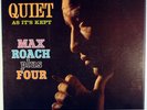 MAX ROACH PLUS FOUR-QUIET AS IT'S KEPT-BETTER PLAYER COPY, LIGHT USE