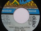 TUFF DIGI 45 Collie Weed Think About The Future JA Reggae Bridge 45 Listen