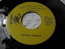 ARTHUR PONDER OH BABY WHY YOU WANT TO MAKE ME CRY/LETS GET TO... 45 NOS, (Mint)