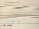 FOUR ALTOS-LP-PHIL WOODS-G.QUILL-SAHIB SHIHAB-H.STEIN-TOPRARE OrG.PRESTIGE-1950s
