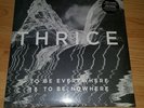 Thrice - To Be Everywhere Is To Be Nowhere FACTORY SEALED LP.