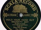 MISS ELLA RETFORD MUSIC HALL 78 - HOLD YOUR HAND OUT NAUGHTY BOY - YOU MADE ME L
