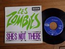 EP LES ZOMBIES SHE' S NOT THERE +3 DECCA 457.051 PRESSAGE FRANCAIS