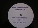 Space Time Continuum - Fluresence E.P. - Fast Shipping