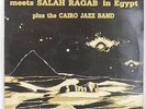 The Sun Ra Arkestra Meets Salah Ragab In Egypt Plus The Cairo Jazz Band 1983 LP