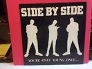 Side By Side, You're Only Young Once 7