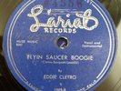 Eddie Cletro Flyin' Saucer Boogie Lariat 78 RPM