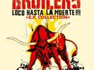 BROILERS - LOCO HASTA LA MUERTE   VINYL LP NEU