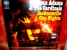 Ryan Adams & The Cardinals: Jacksonville City Nights Vinyl LP. Heartbreaker 1989
