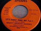 LET'S DANCE SOME MO // MIGHTY GROOVE MAKERS 1972 SPEIDEL 45--PORTSMOUTH,VA FUNK