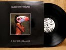 IMPORT UK ABSTRACT EXPERIMENTAL ROCK LP: NURSE WITH WOUND A SUCKED ORANGE UD 032