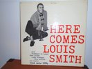 Louis Smith  Here Comes Louis Smith Blue Note 1584 (W 63rd St.)