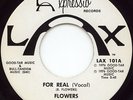 FOR REAL Flowers  *NORTHERN SOUL*