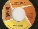 CHRIS CLARK I Love You I Want To Go Back There Again VIP MOTOWN NORTHERN SOUL 45