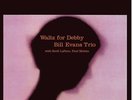 BILL EVANS TRIO-WALTZ FOR DEBBY-VINYL LP WAXTIME NEW