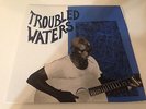 Troubled Waters Vinyl LP Record r.l burnside furry lewis jesse mae hemphill NEW