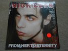 Nick Cave LP From her to eternity