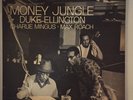 MONEY JUNGLE Charles Mingus Max Roach Duke Ellington LP UAJ 14017 Jazz