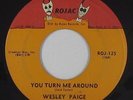 Northern/Deep Soul 45 - Wesley Paige - You Turn Me Around - Rojac - mp3