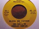 Rare 60s Psych 45 Record Bless Me Father - Loos Foos & the Fiberglass Cornflake