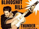 Thunder & Lightning - Bloodshot Bill (2016, Vinyl NEW)