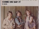 THE GRASS ROOTS: Come On Say It USA DUNHILL PROMO WLP 45 w/ PS NM Vinyl