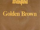 Stranglers French Unique Golden Brown different version of Love 30 on B side