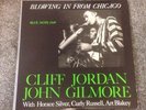 CLIFF JORDAN JOHN GILMORE BLOWING IN FROM CHICAGO BLUE NOTE FRANCE NM+