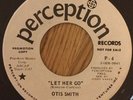 northern soul OTIS SMITH LET HER GO orig usa 45
